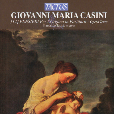Copertina del CD “12 PENSIERI Per l’Organo in Partitura-Opera Terza” di G.M. Casini/F. Tasini